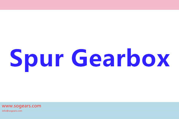 Spur gearbox